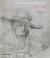 The Drawings of Rembrandt : A New Study
