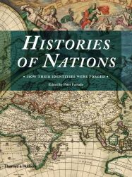The Histories of Nations : How Their Identities Were Forged