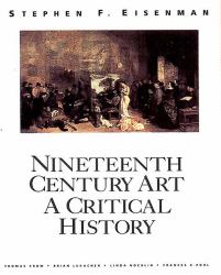Nineteenth Century Art : A Critical History