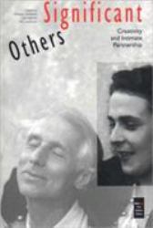 Significant Others : Creativity and Intimate Partnership