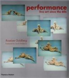 Performance : Live Art since The 60s