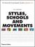 Styles, Schools and Movements : The Essential Encyclopaedic Guide to Modern Art