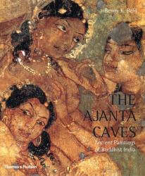 Ajanta Caves : Ancient Paintings of Buddhist India