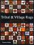 Tribal and Village Rugs : The Definitive Guide to Design, Pattern and Motif