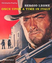 Sergio Leone : Once upon a Time in Italy