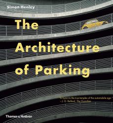 The Architecture of Parking
