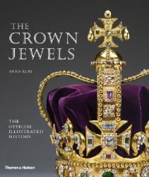 The Crown Jewels : The Official Illustrated History