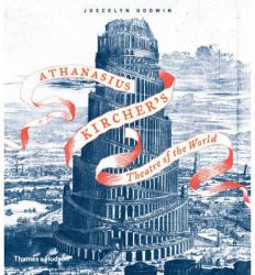 Athanasius Kircher's Theatre of the World