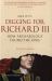 Digging for Richard III : The Search for the Lost King