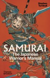 Samurai : The Japanese Warrior's Manual