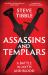 Assassins and Templars : A Battle in Myth and Blood