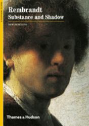 Rembrandt : Substance and Shadow