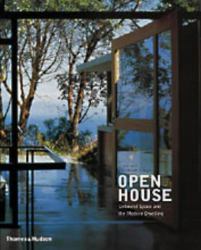 Open House : Unbound Space and the Modern Dwelling