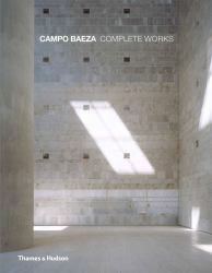 Campo Baeza : Complete Works