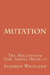 Mutation : The Millennium Girl Series (Book 1)