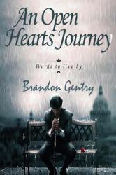 An Open Hearts Journey : Words to Live By