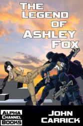 Ashley Fox - Ninja Babysitter : Ashley Fox Adventures - Volume One