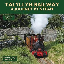 Talyllyn Railway : A Journey by Steam