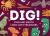 Dig! : Find and Match the Long-Lost Treasures