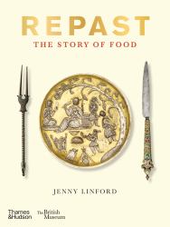 Repast (British Museum) : The Story of Food