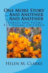 One More Story ... and Another ... and Another : Stories and Poems for Young Children