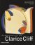 Comprehensively Clarice Cliff : An Atlas of over 2,000 Patterns, Shapes and Backstamps