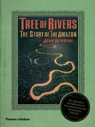Tree of Rivers : The Story of the Amazon
