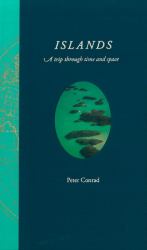 Islands : A Trip Through Time and Space