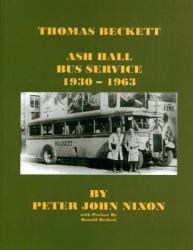 Thomas Beckett, Ash Hall Bus Service,1930-1963