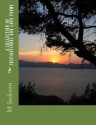 A Collection of Inspirational and Love Poems