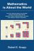 Mathematics Is about the World : How Ayn Rand's Theory of Concepts Unlocks the False Alternatives Between Plato's Mathematical Universe and Hilbert's Game of Symbols