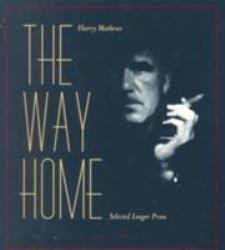 The Way Home : Collected Longer Prose