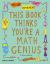 This Book Thinks You're a Maths Genius : Imagine · Experiment · Create
