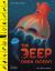 The Deep, Dark Ocean The Deep, Dark Ocean