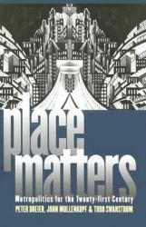 Place Matters : Metropolitics for the Twenty-First Century