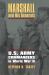 Marshall and His Generals : U. S. Army Commanders in World War II