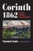 Corinth 1862 : Siege, Battle, Occupation