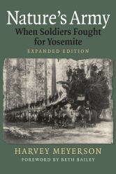 Nature's Army : When Soldiers Fought for Yosemite