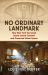 No Ordinary Landmark : How New York City Saved Grand Central Terminal and Preserved Urban Spaces