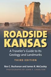 Roadside Kansas : A Traveler's Guide to Its Geology and Landmarks