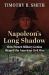 Napoleon's Long Shadow : How French Military Genius Shaped the American Civil War