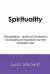 Spirituality : Discipleship - Spiritual Guidance and Spiritual Inspiration for the Christian Life