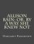 Allison Bain; or, by a Way She Knew Not Allison Bain; or, by a Way She Knew Not