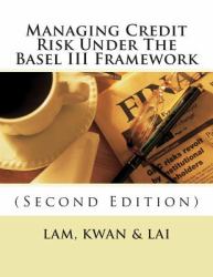 Managing Credit Risk under the Basel III Framework
