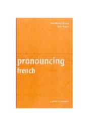 Pronouncing French : A Guide for Students