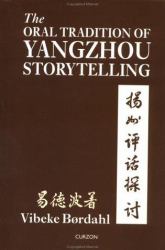 The Oral Tradition of Yangzhou Storytelling