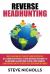 Reverse Headhunting : How to Land Your Next (and Best) Senior Executive Role