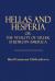 Hellas and Hesperia : Or, the Vitality of Greek Studies in America Hellas and Hesperia : Or, the Vitality of Greek Studies in America