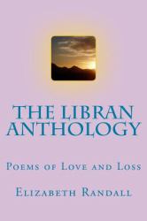 The Libran Anthology : Poems of Love and Loss