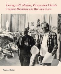 Living with Matisse, Picasso, and Christo : Teto Ahrenberg and His Collections